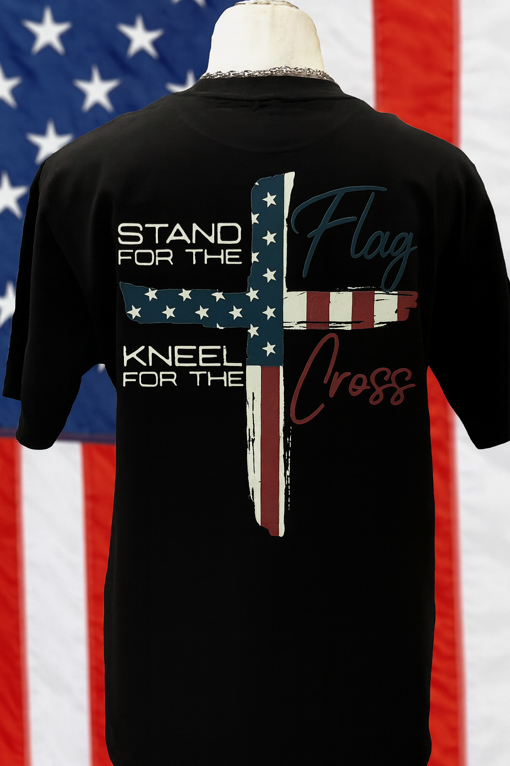 Stand for the flag kneel for the cross